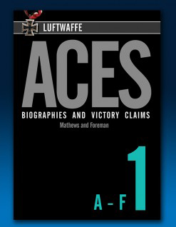 Luftwaffe Aces - Biographies & Victory Claims V.1